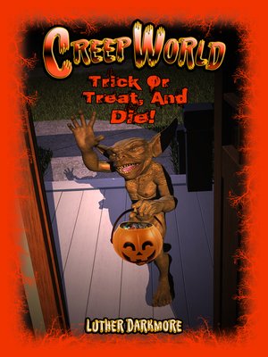 cover image of Trick or Treat, and Die! ( Creep World #5 )
